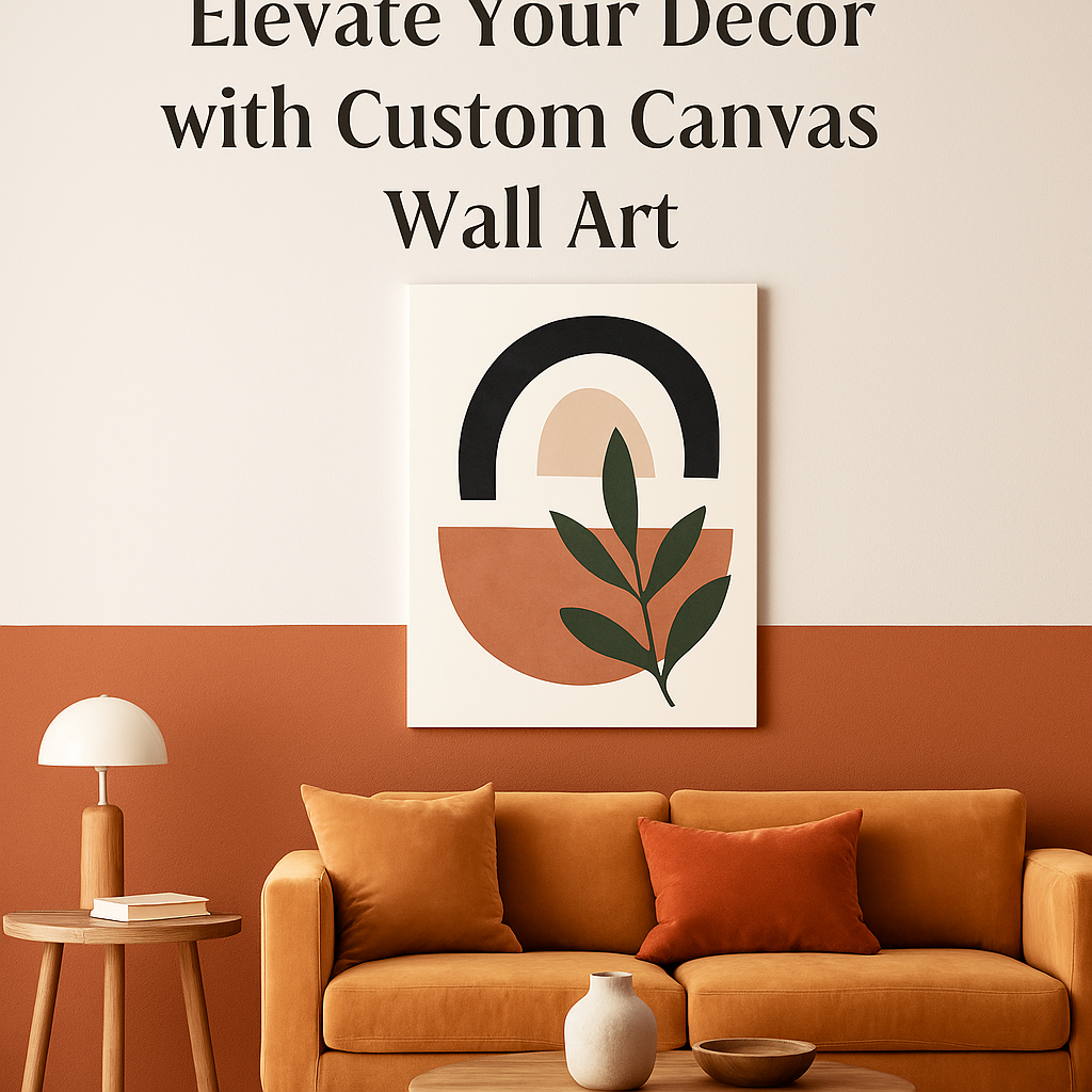 Interior Design Trends 2025 Elevate Your Décor with Custom Canvas Wall Art